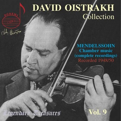 Oistrakh Collection, Vol. 9: Mendelssohn Piano Trios 專輯 David Oistrakh