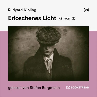 Erloschenes Licht (2 von 2) 專輯 Bookstream Audiobooks/Robin Nixon/Rudyard Kipling