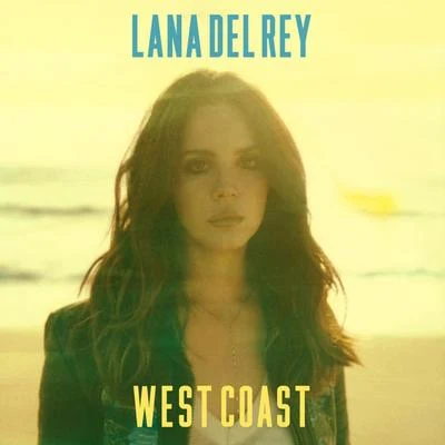 West Coast 专辑 Lana Del Rey