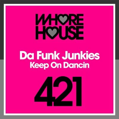 Keep on Dancin 專輯 Da Funk Junkies