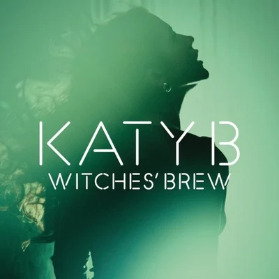 Witches Brew 專輯 Katy B/Jaz Karis