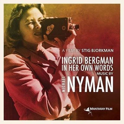 Michael NymanMartin Jacoby Ingrid Bergman in Her Own Words (Original Motion Picture Soundtrack)