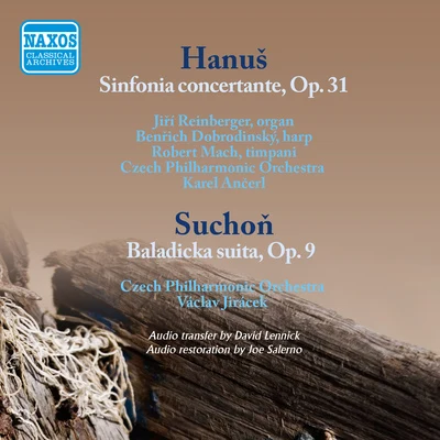 HANUS, J.: Sinfonia concertanteSUCHON, E.: ********* suita (Musica Nova Bohemica and Slovenica, Vol. 3) (Ancerl, Jiracek) (1957-1958) 專輯 Václav Jirácek/Michail Voskresensky