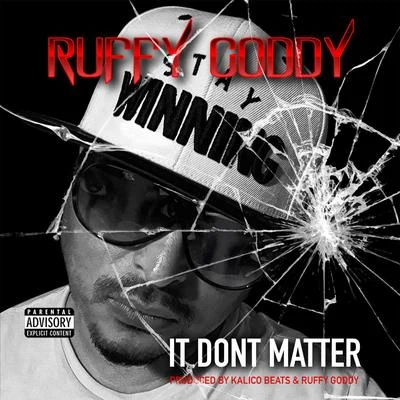 It Dont Matter 專輯 Ruffy Goddy