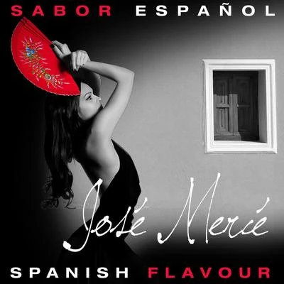 Sabor Español - Spanish Flavour - José Mercé 專輯 José Mercé