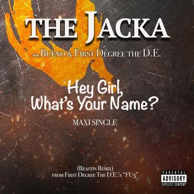 Hey Girl Whats Your Name? 專輯 The Jacka