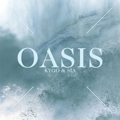 Oasis (Unreleased Ver.) 专辑 Sia