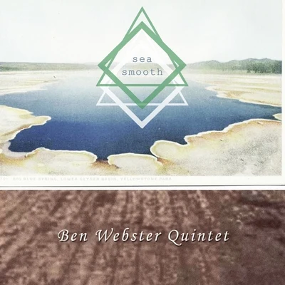 Ben Webster QuintetBen Webster Sea Smooth