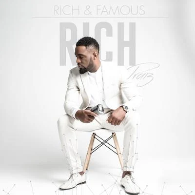 Rich & Famous (Rich) 專輯 Praiz