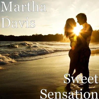 Sweet Sensation 專輯 Martha Davis