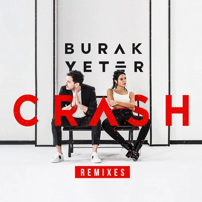 Crash (Remixes) 專輯 Burak Yeter