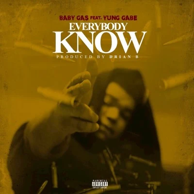 Everybody Know 专辑 Baby Gas/Whipp/Pooh Hefner/Prinxe Thumpa