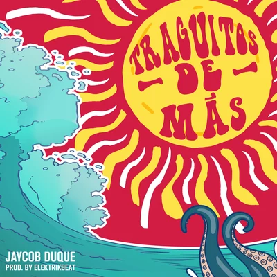 Traguitos de Más 專輯 Jaycob Duque