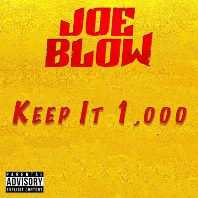 Keep It 1,000 專輯 Joe Blow/Stevie Joe/Maffii