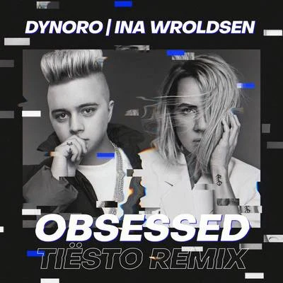 Obsessed (Tiësto Remix) 专辑 Fumaratto/Dynoro