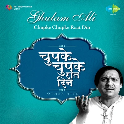 Chupke Chupke Raat Din And Other Hits 專輯 Ghulam Ali