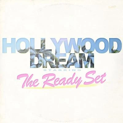 The Ready SetNate VanDeusen Hollywood Dream