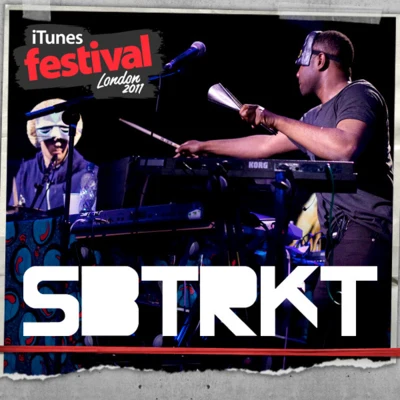 iTunes Festival: London 2011 专辑 SBTRKT