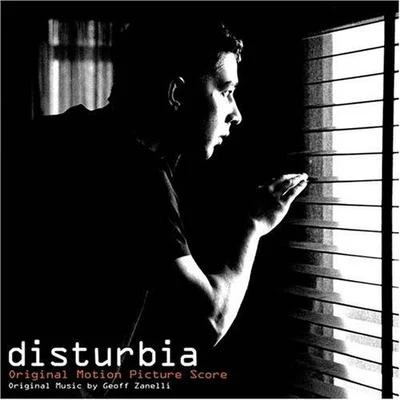 Disturbia (Original Motion Picture Score) 专辑 James Dooley/Atli Örvarsson/James S. Levine/Geoff Zanelli/Klaus Badelt