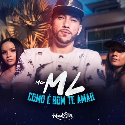 Como É Bom Te Amar 專輯 Dj Luanzinho/MC ML