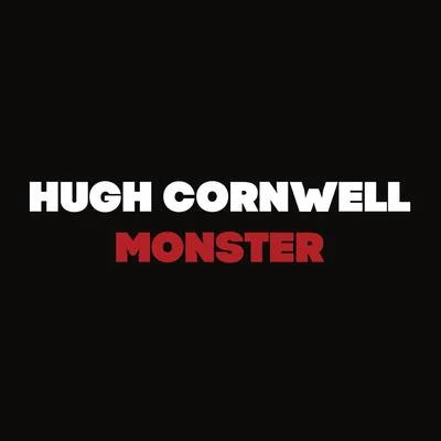 Monster 专辑 Hugh Cornwell