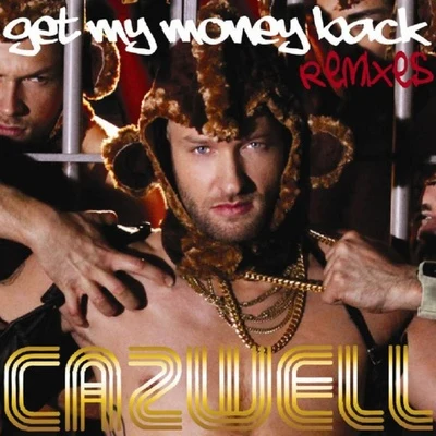 Get My Money Back 专辑 Cazwell