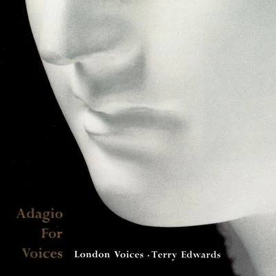 Adagio for Voices 專輯 London Voices/Lydia Teuscher/Ben Bevan/Inon Barnatan/Academy of St. Martin in the Fields