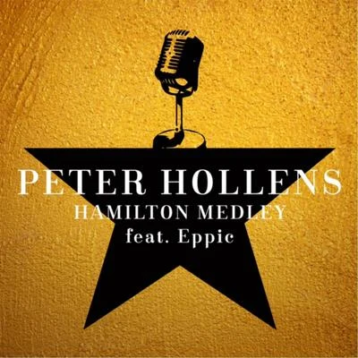 Hamilton Medley (feat. Eppic) 專輯 Peter Hollens/Mega Ran/Quintino & Blasterjaxx/Laura Intravia/Tina Guo