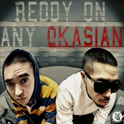 Reddy On Any Okasian 專輯 Okasian/Red-Roc/Masta Wu