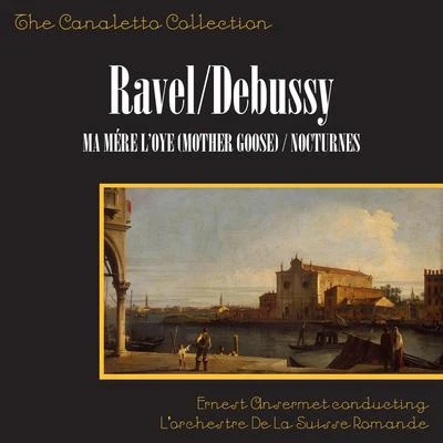 Maurice Ravel: Ma Mère LOye (Mother Goose Suite)Claude Debussy: Nocturnes 專輯 Ernest Ansermet/Orchestre de la Suisse Romande/Nikita Magaloff