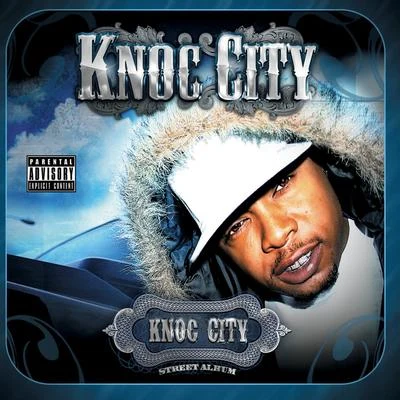 The Street Album 專輯 Effn McCoy/Knoc City