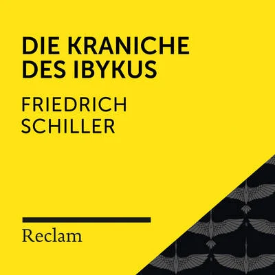 Schiller: Die Kraniche des Ibykus (Reclam Hörbuch) 專輯 Theodor Storm/Friedhelm Ptok/Reclam Hörbücher