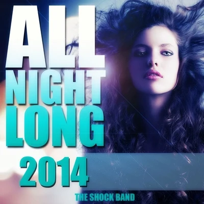 All Night Long 2014 專輯 The Shock Band