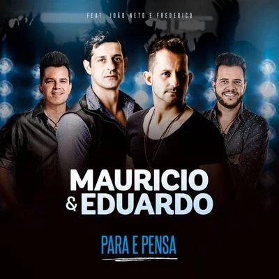 Para e Pensa 专辑 Maurício & Eduardo/Humberto & Ronaldo