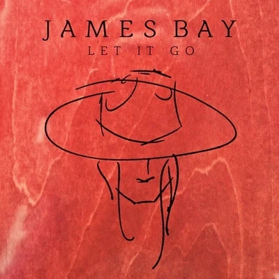 James Bay Let It Go