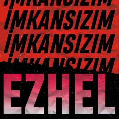 İmkansızım 專輯 Ezhel