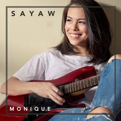 Sayaw 专辑 Monique