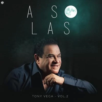 A Solas, Vol. 2 專輯 Tony Vega