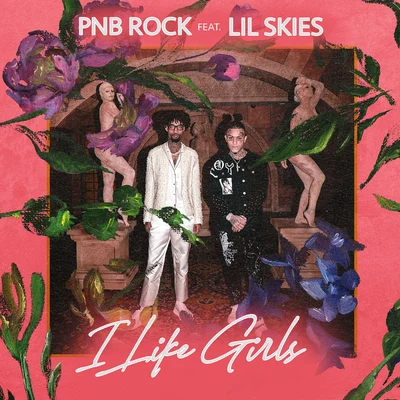 I Like Girls 專輯 PnB Rock