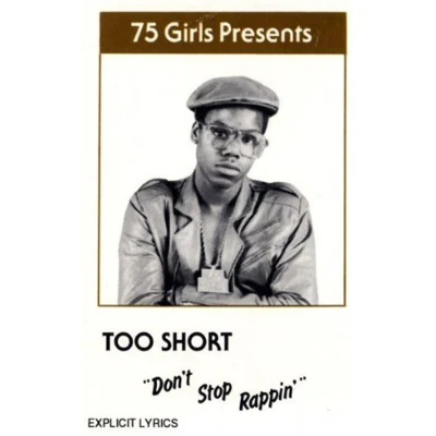 Dont Stop Rappin 專輯 Too Short