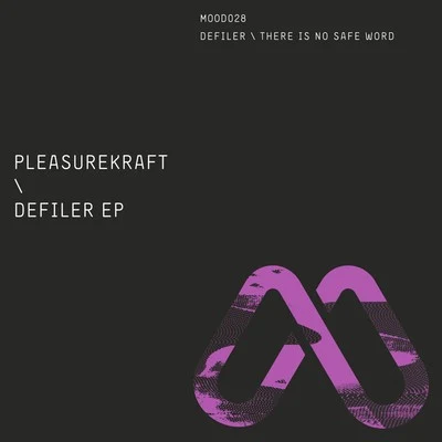 pleasurekraft Defiler EP