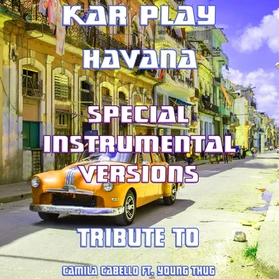 Havana 专辑 Kar Play