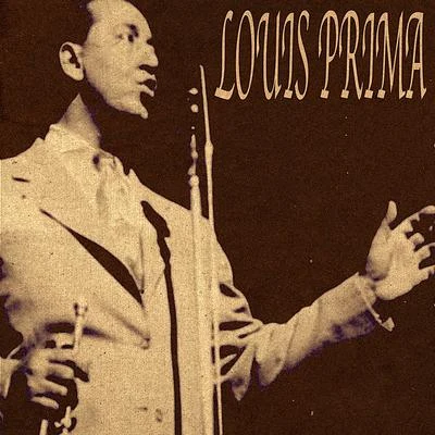 All the Greatest Records (Songs Masterpieces) 專輯 Louis Prima