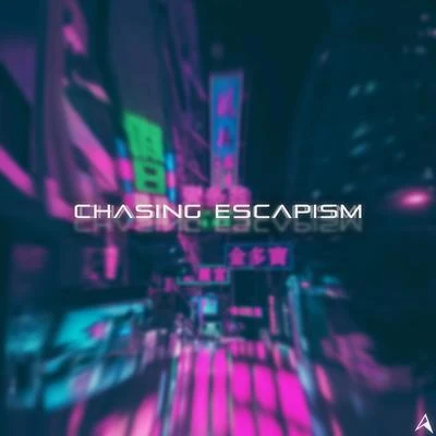 Animadrop - Chasing Escapism 专辑 Animadrop