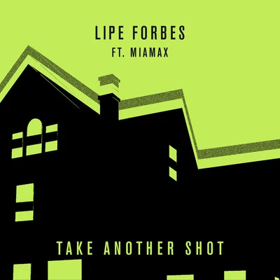 Take Another Shot 專輯 Lipe Forbes