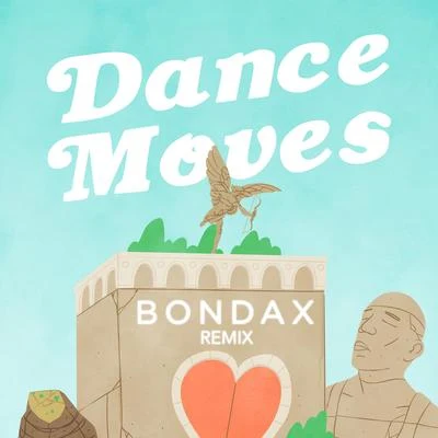 Dance Moves (Bondax Remix) 專輯 Franc Moody