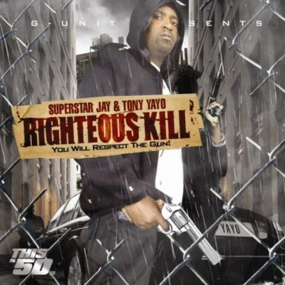 Tony Yayo Righteous Kill