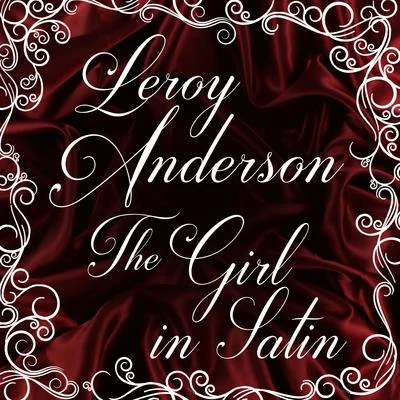 The Girl in Satin 專輯 Leroy Anderson