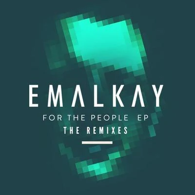 For The People (The Remixes) 專輯 Emalkay