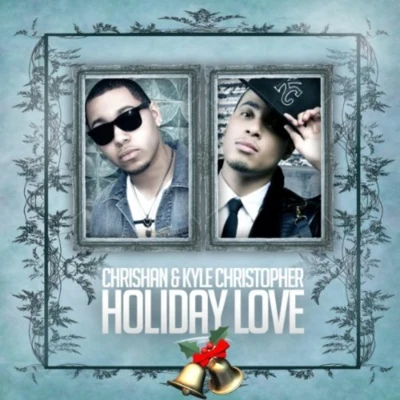 Holiday Love 專輯 Chrishan/Eric Bellinger/Yung Berg/Rahky